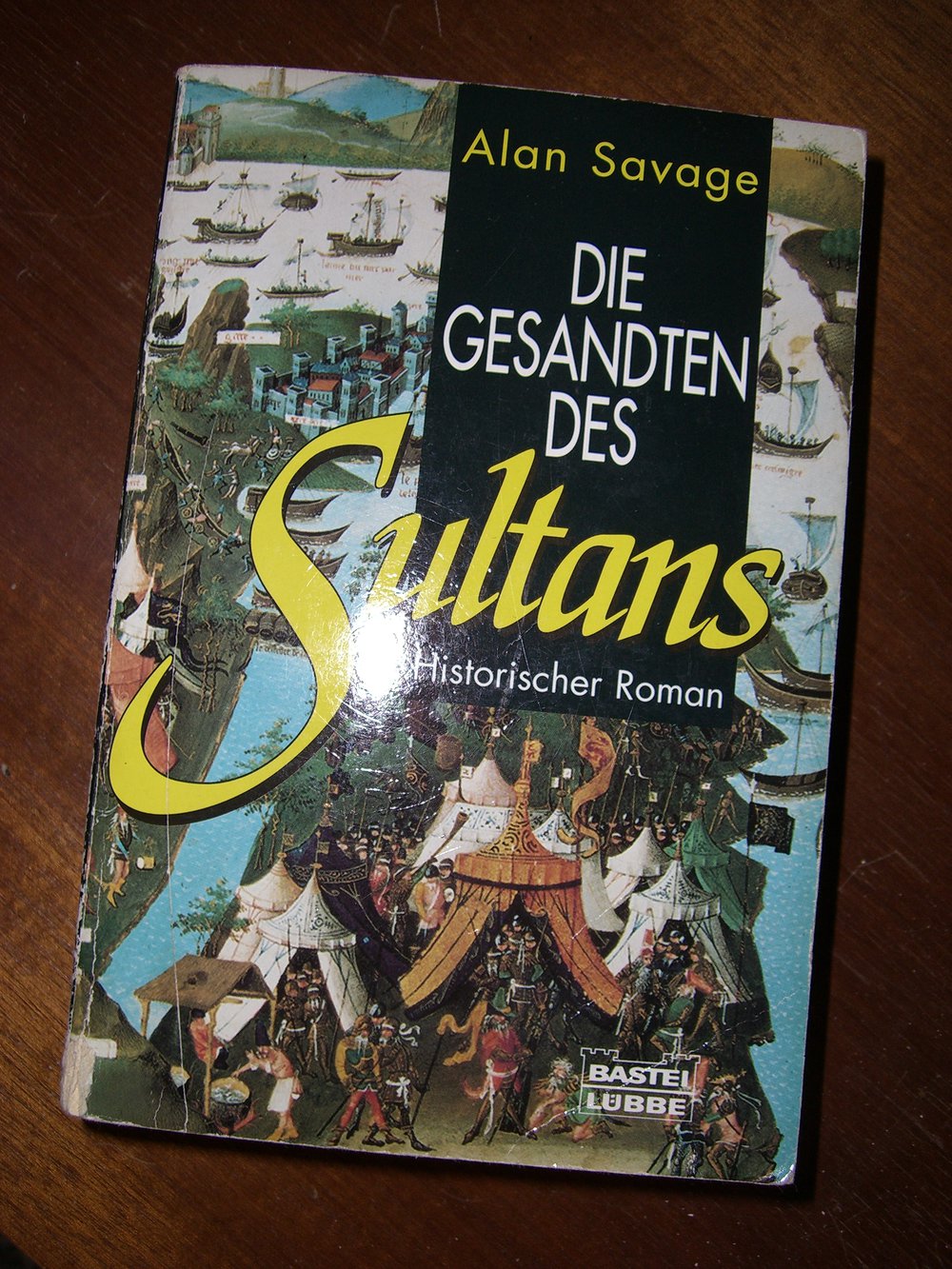 Die Gesandten des Sultans - Historischer Roman