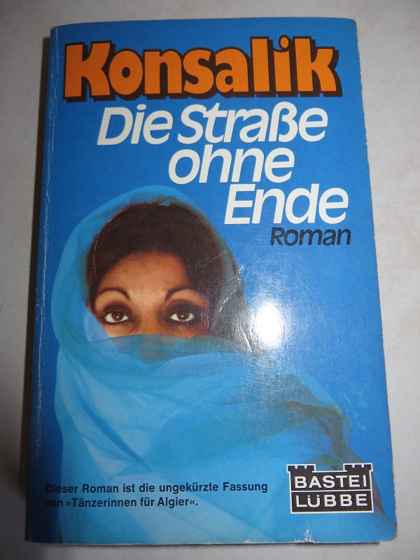 Konsalik - Die Straße ohne Ende