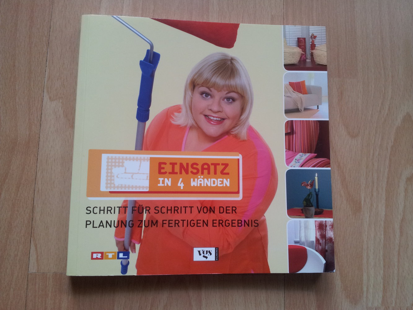 Buch - Einsatz in 4 Wänden - Schritt für Schritt von der Planung zum fertigen Ergebnis, Tine Wittler