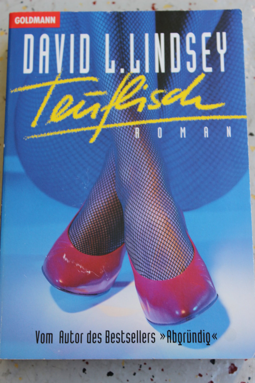 Teuflisch - David L.Lindsey