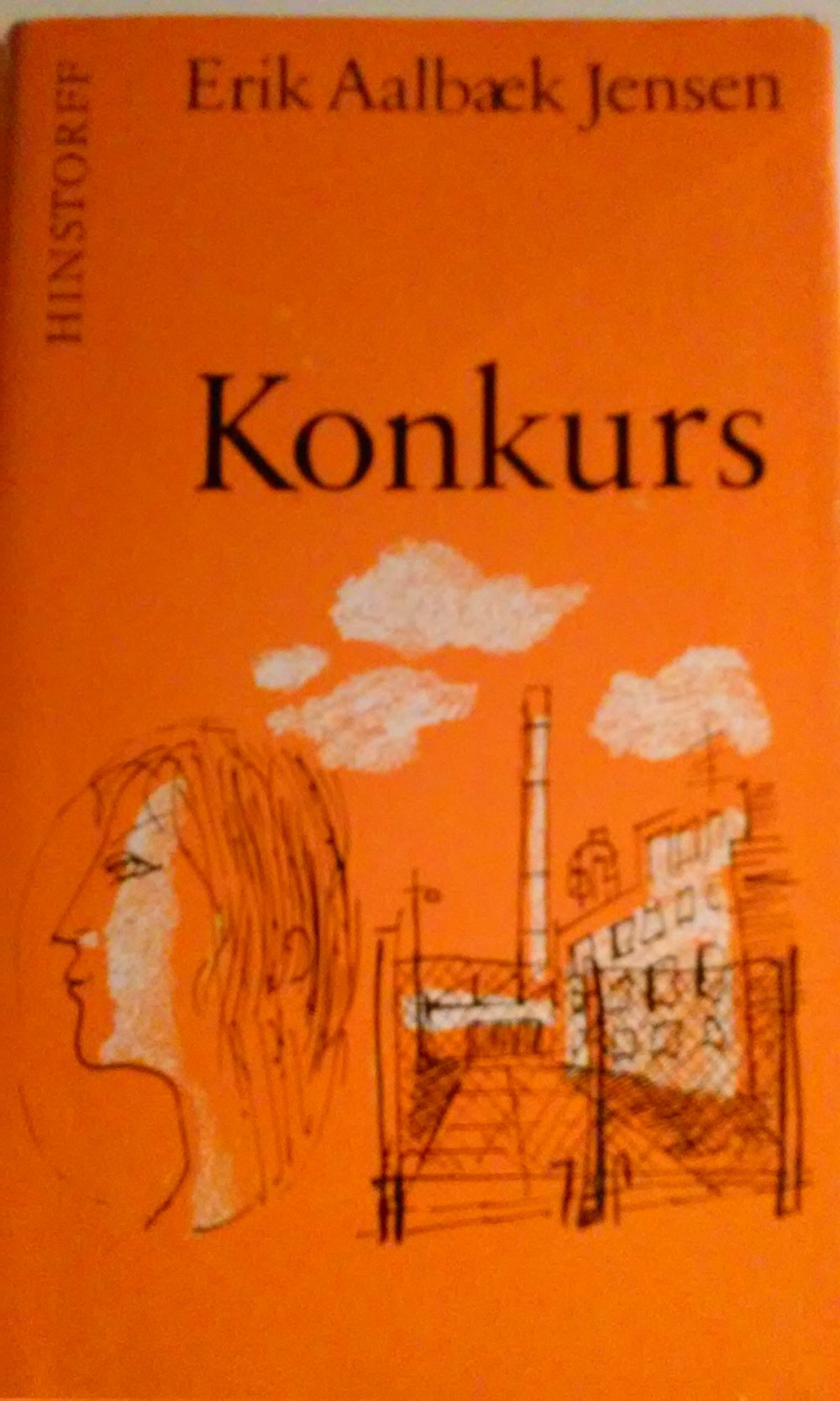 Konkurs  Erik Aalbaek Jensen  Roman  1.Auflage 1974 (Leineneinband mit Schutzumschlag)