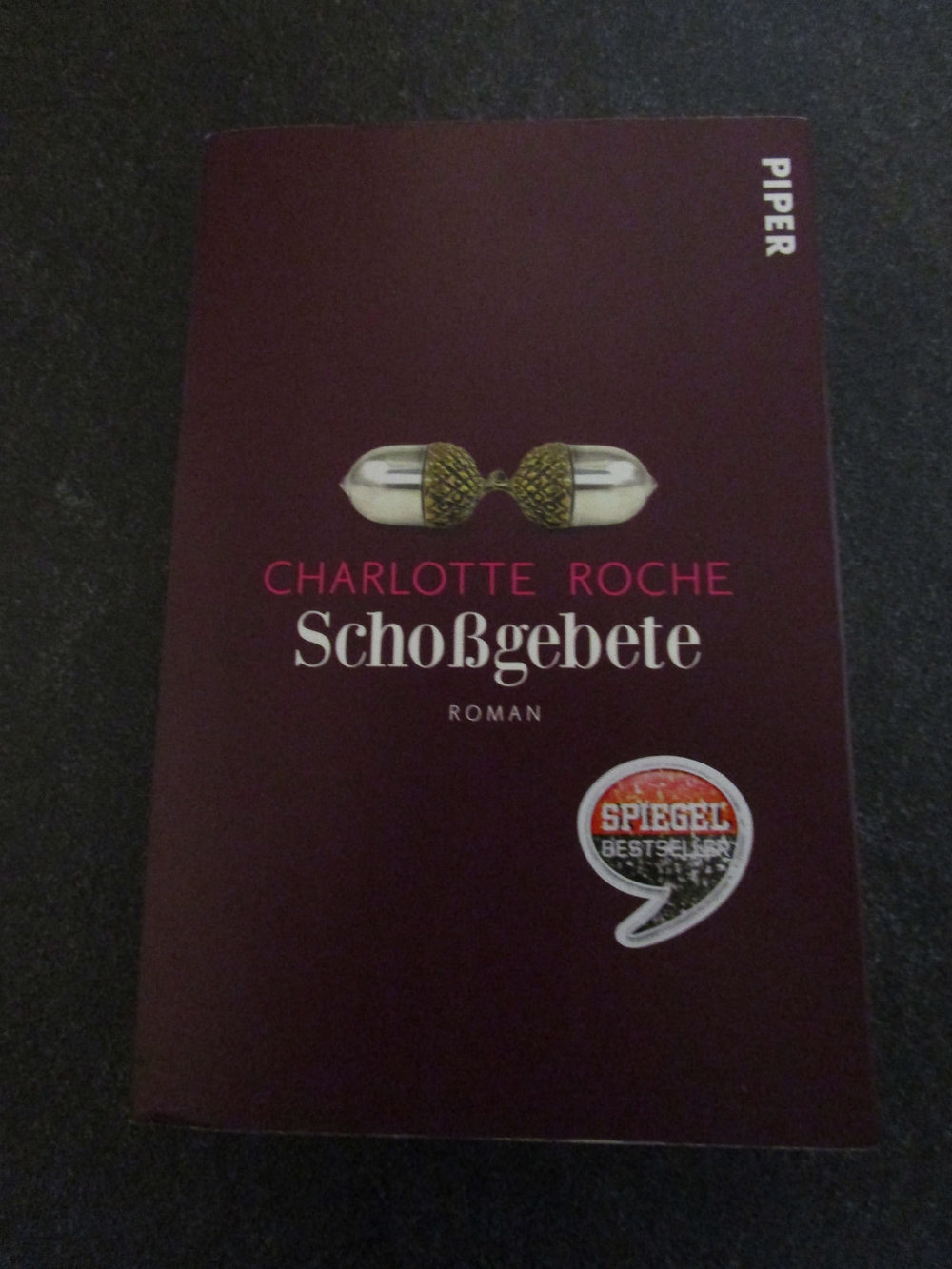 Buch Schoßgebete von Charlotte Roche, Verlag Piper 