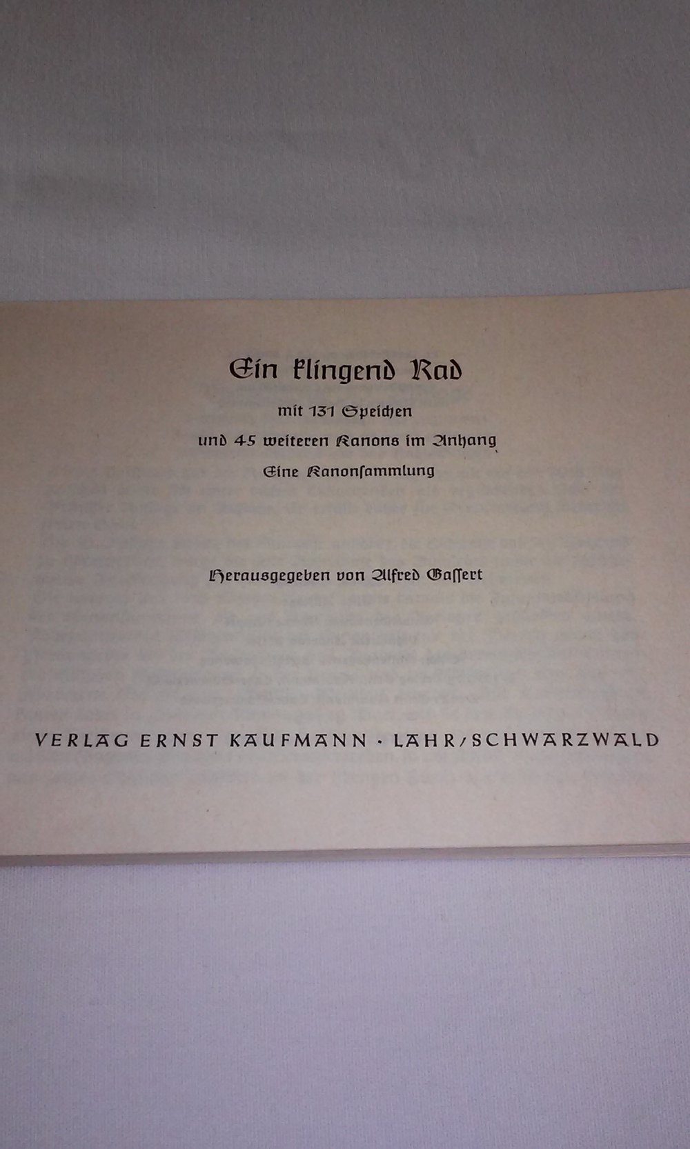Ein klingend Rad mit 131 Speichen und 45 weiteren Kanons Liedertexte und Noten  Sammlerstück antik