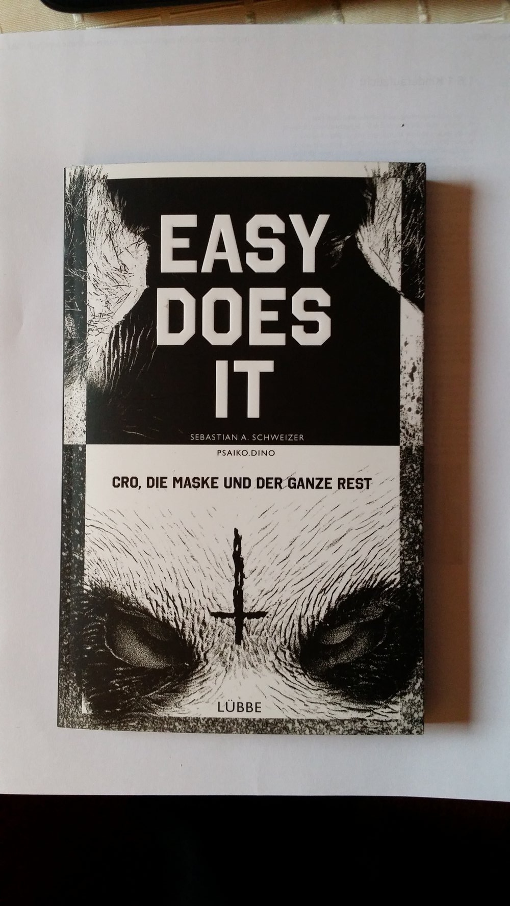 Easy does it - Cro, die Maske und der ganze Rest - SIGNIERT!!!!