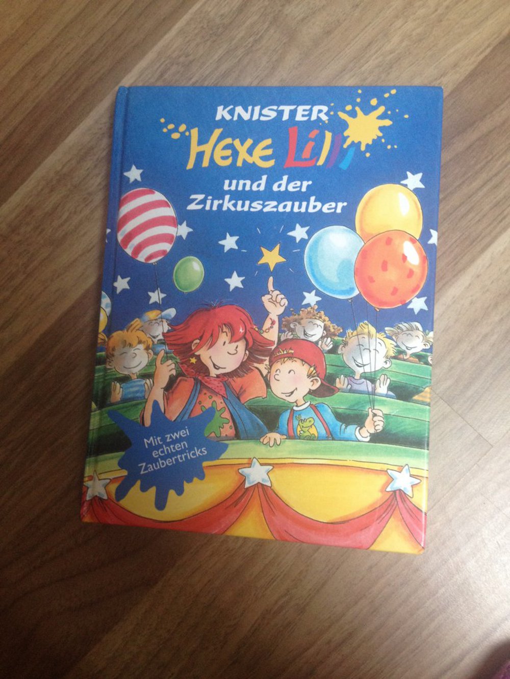 Hexe Lilli und der Zirkuszauber (Mit zwei echten Zaubertricks)