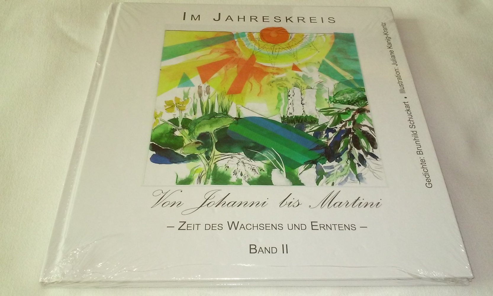 Im Jahreskreis  Von Johanni bis Martini  Zeit des Reifens und Erntens  Band II  Sammlerstück/Geschenktipp in OVP  1.Auflage