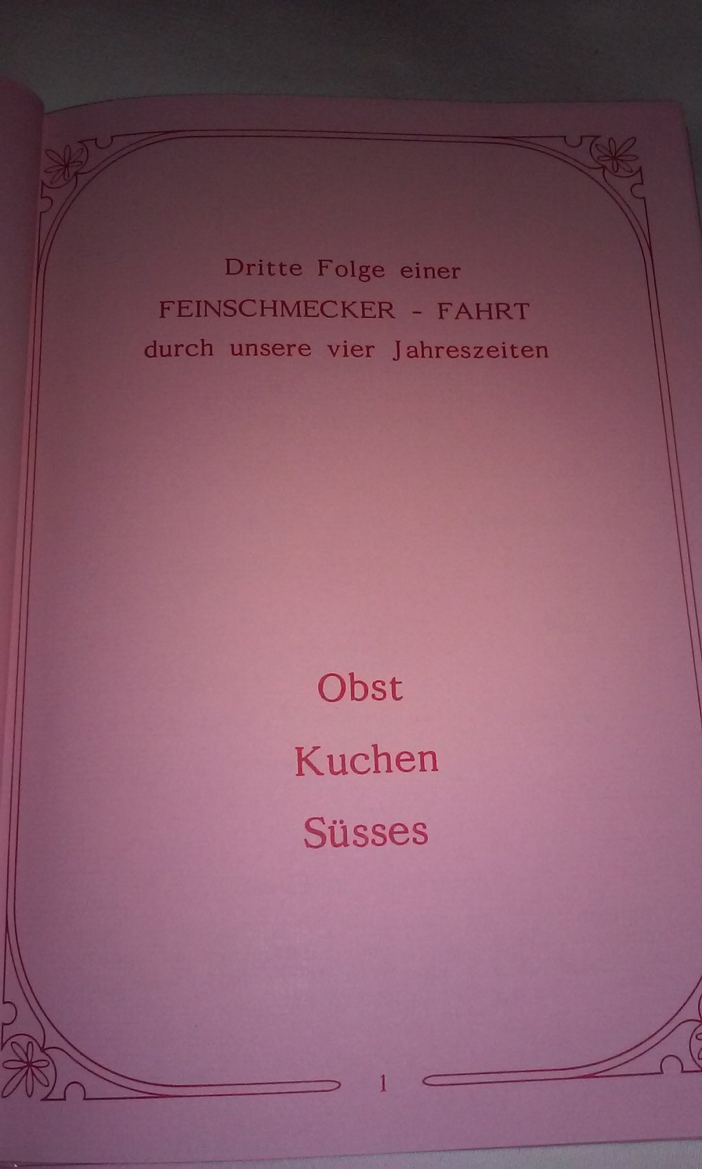 Osterfarbe Guten Appetit Gisela Schmidt´s Anregungen Obst Kuchen Süsses ohne Eier, weißen Zucke erhitze Fette u künstl.Stoffe  Geschenktipp Sammlerstück  1.Auflage