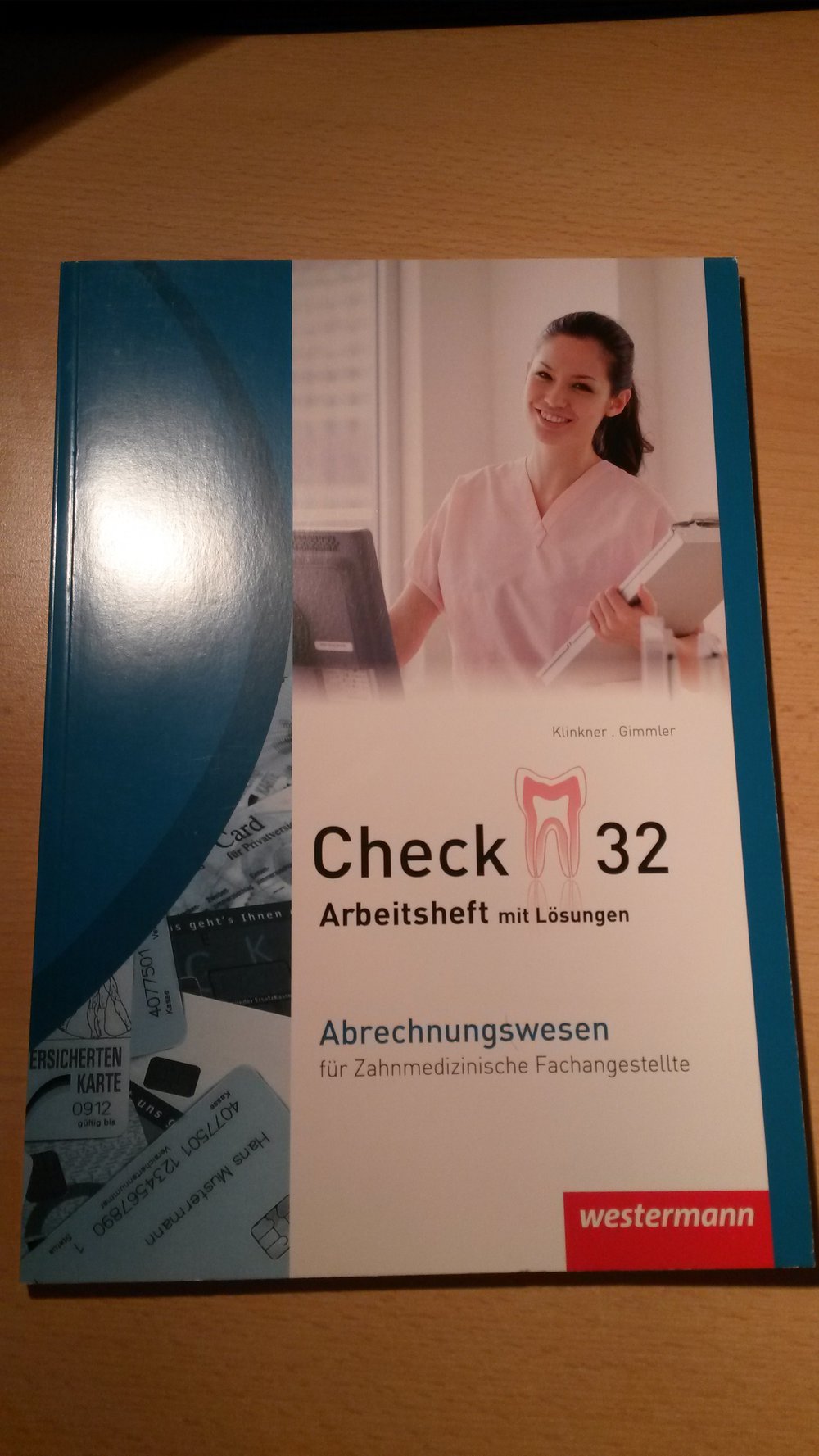 Check 32 Arbeitsheft mit Lösungen: Abrechnungswesen für Zahnmedizinische Fachangestellte 