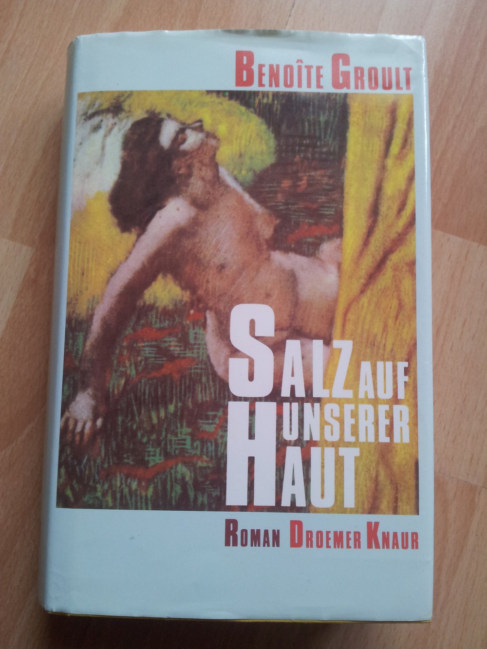 Salz auf unserer Haut - Benoîte Groult