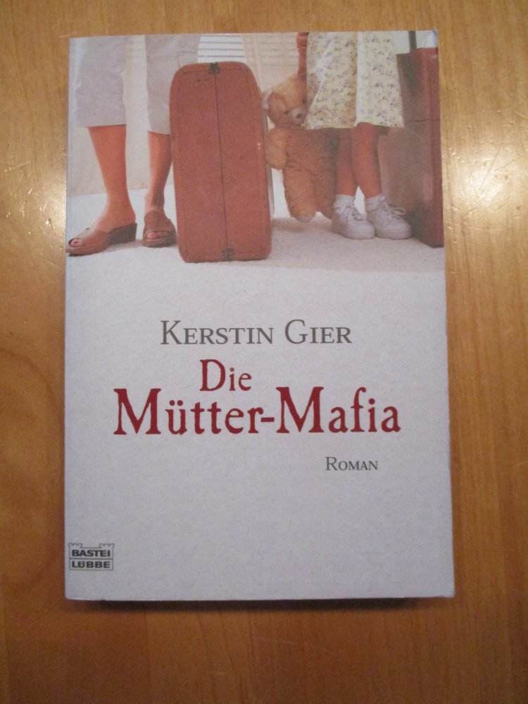 Die Mütter Mafia