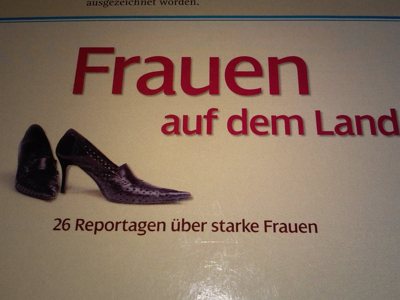 Frauen auf dem Land: 26 Reportagen von starken Frauen