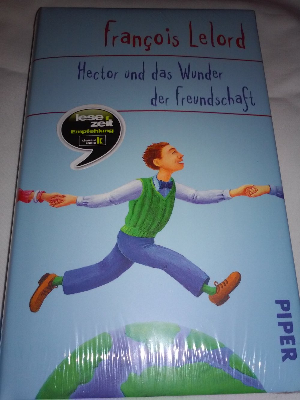 François Lelord: Hectors Reise:Suche Glück Wunder Freundschaft 
