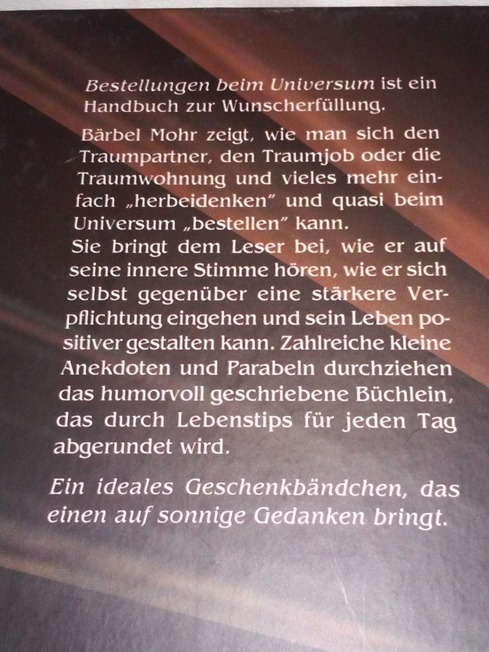 Bestellungen beim Universum. Ein Handbuch zur Wunscherfüllung -Geschenktipp-