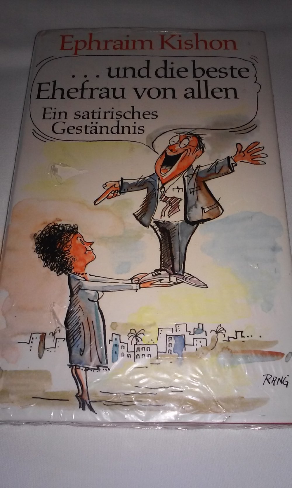  Ephraim Kishon ...Und die beste Ehefrau von allen - Satire/Humor  OVP Sammlerstück-Geschenktipp