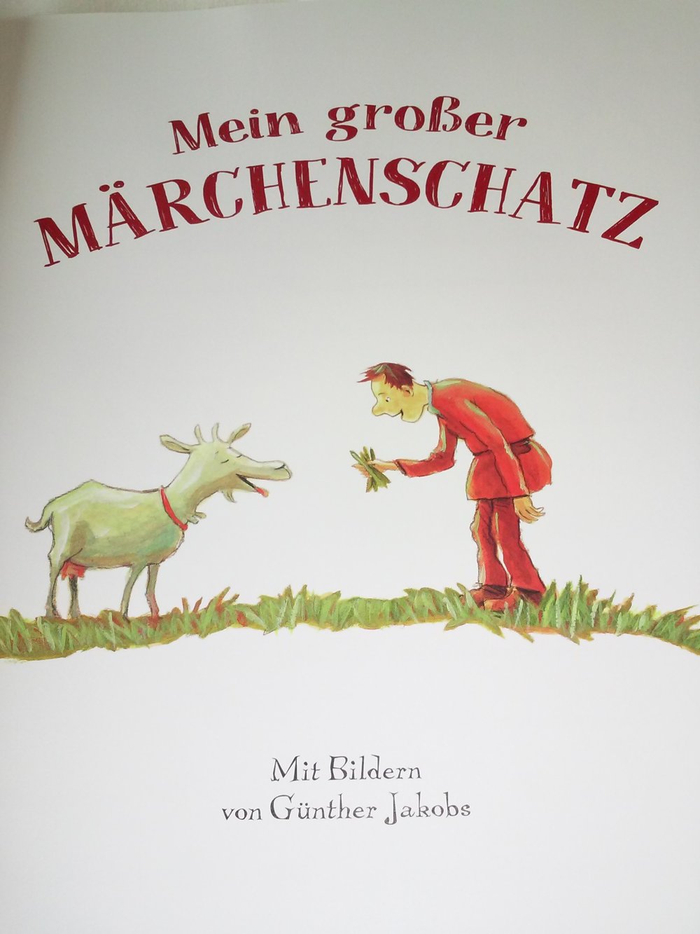 Neu! Mein großer Märchenschatz (illustriert von Günther Jakobs) Märchen
