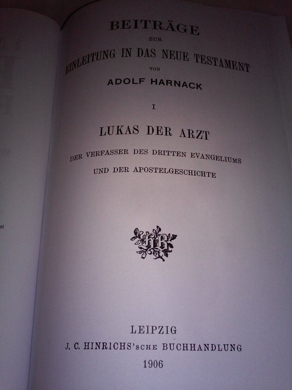 Lukas der Arzt: Der Verfasser des Dritten Evangeliums und der Apostelgeschichte (Forgotten Books)