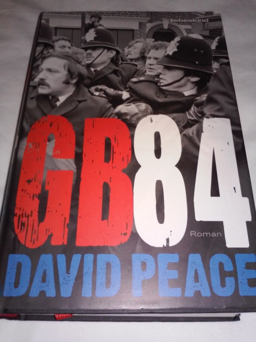 NEU! David Peace: GB84 (Großbritanien84) -  Epos - Geschenktipp