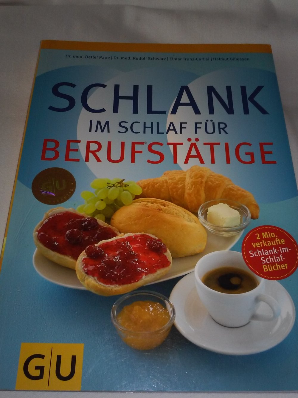 Schlank im Schlaf  und  ...für Berufstätige (Abnehmen mit GU)