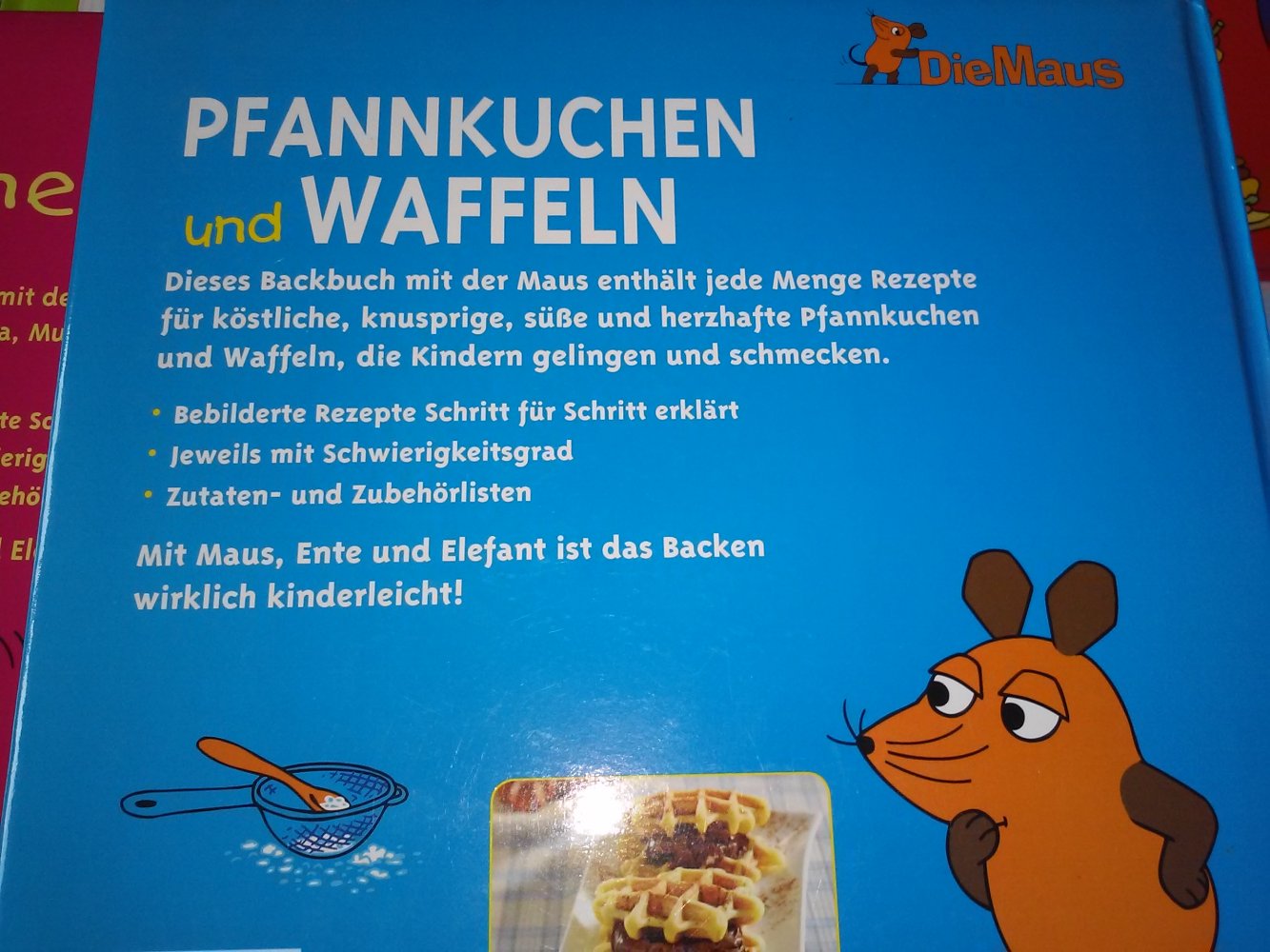 Die Maus - Pfannkuchen,Cupcakes,Muffins,ersten Rezepte,Party,Backbuch,Snacks,