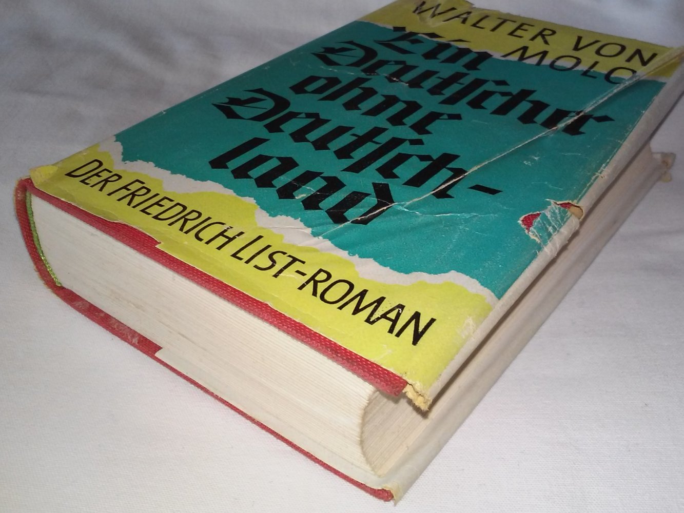 Walter von Molo: Ein Deutscher ohne Deutschland List-Roman 1950