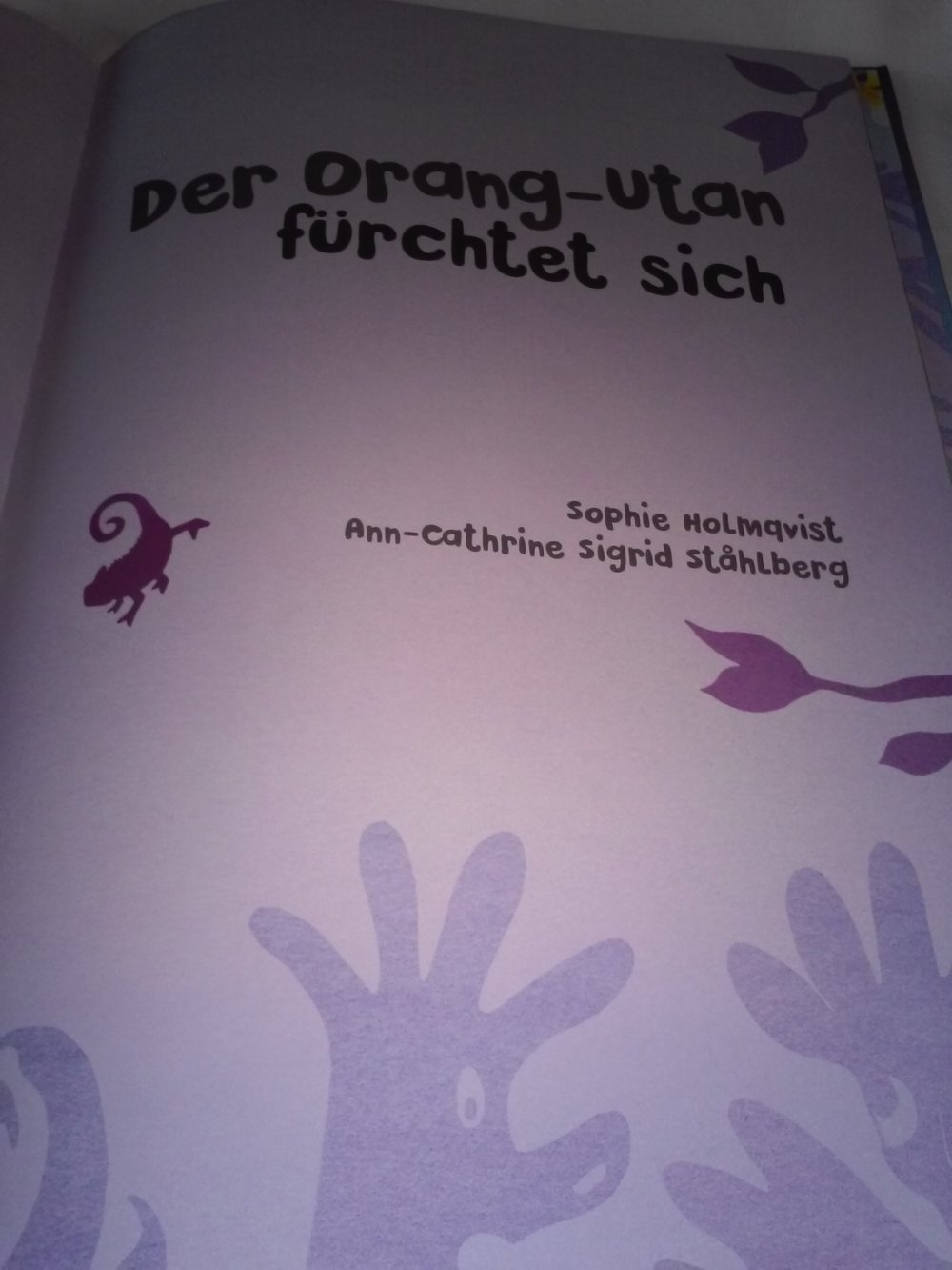 Neu! Sophie Holmqvist: Der Orang-Utan fürchtet sich