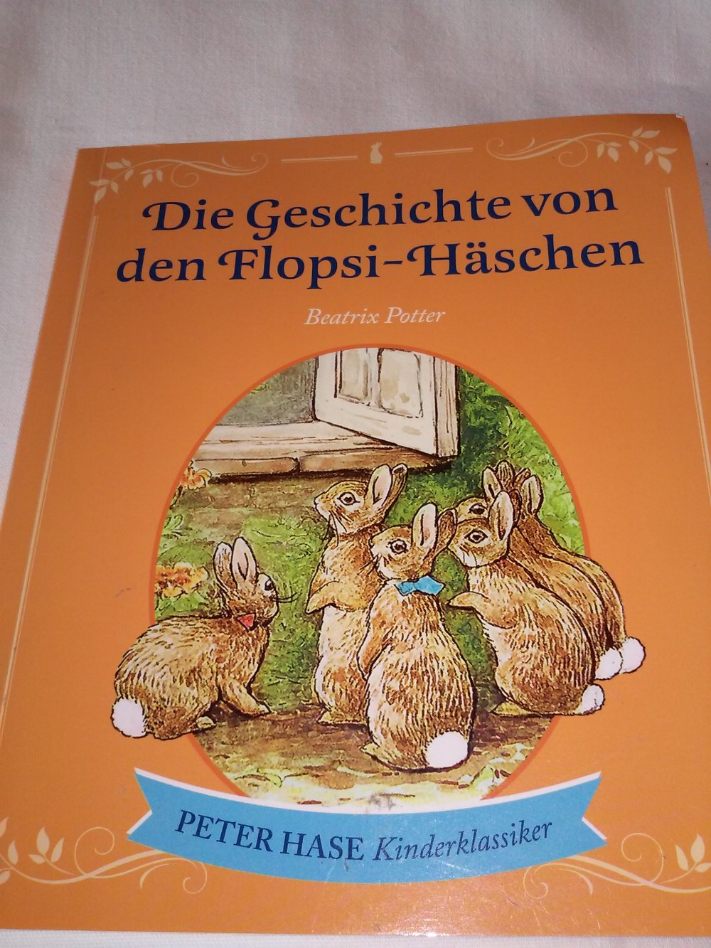 Beatrix Potter: Die Flopsi-Häschen & Frau Tupfelmaus: Peter Hase Kinderklassiker