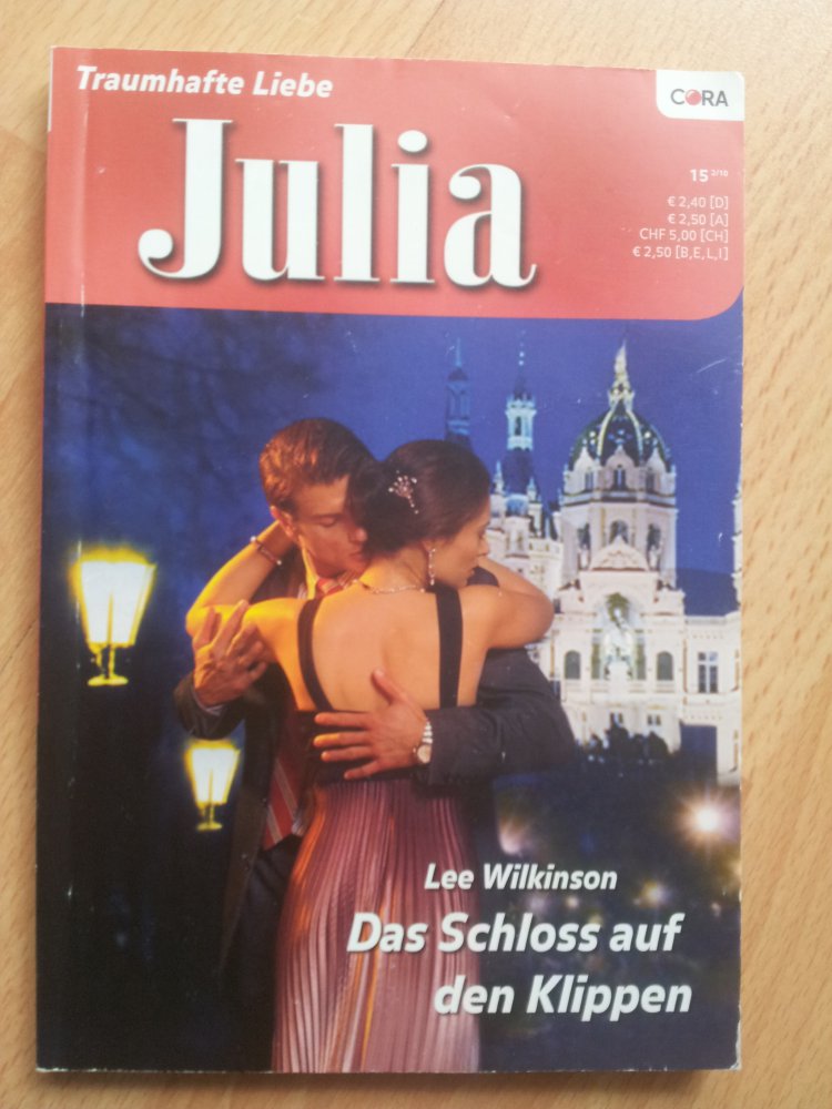 Julia - Traumhafte Liebe - Lee Wilkinson - Das Schloss auf den Klippen