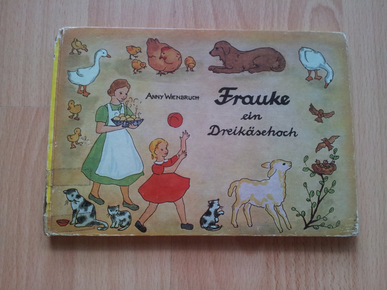 Frauke ein Dreikäsehoch - Anny Wienbruch
