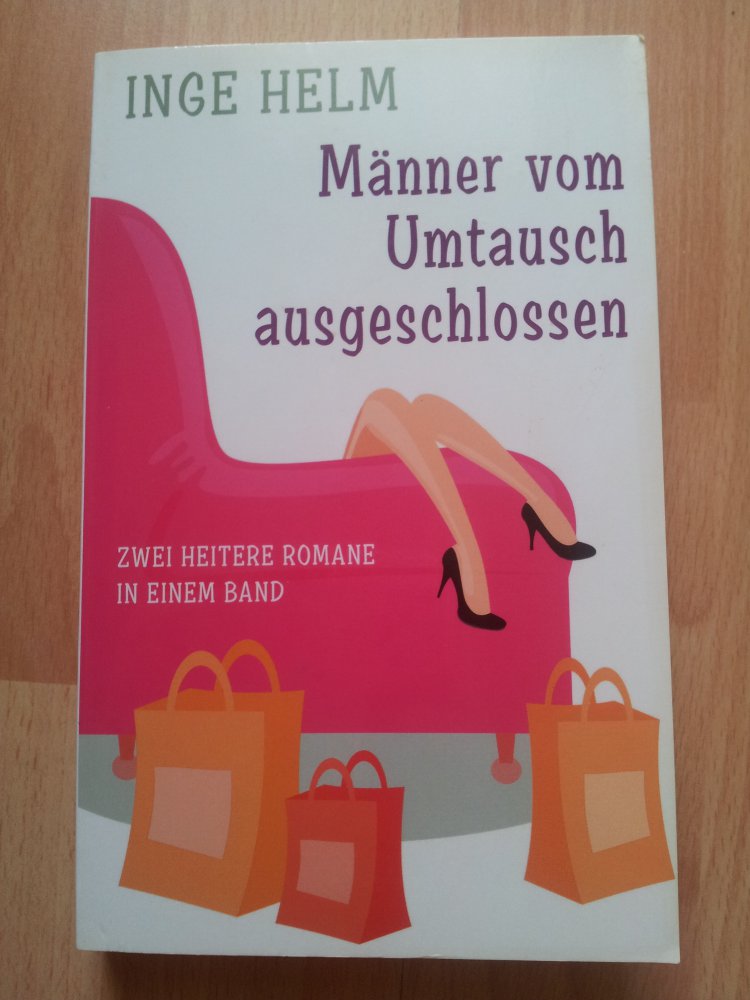 Männer vom Umtausch ausgeschossen - Inge Helm - 2 in 1