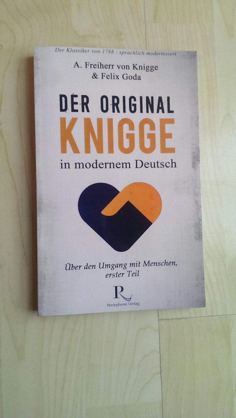 Der Original Knigge in modernem Deutsch