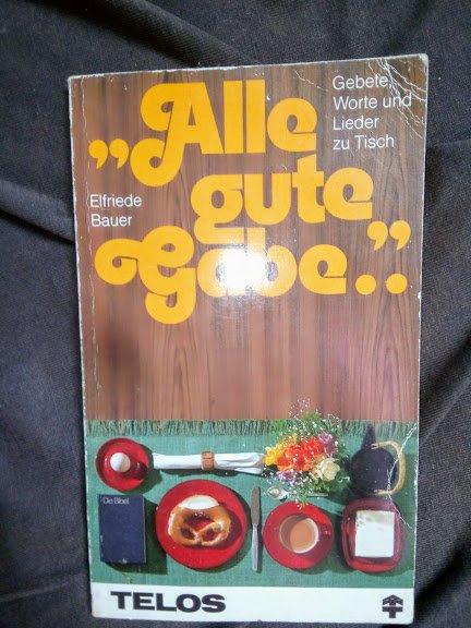 TB Alle gute Gabe..