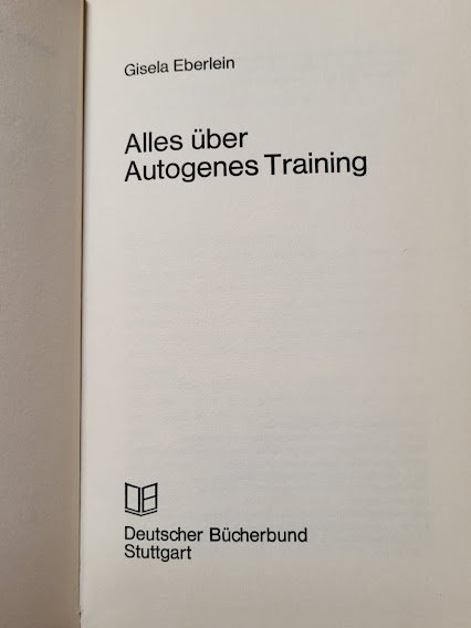 Gisela Eberlein alles über autogenes Training 