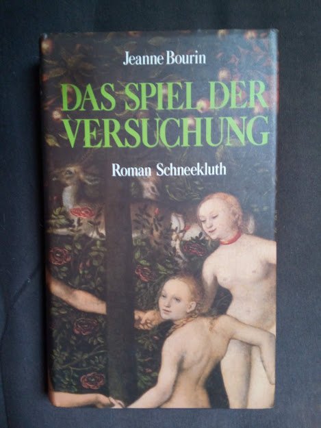 Jeanne Bourin Das Spiel der Versuchung