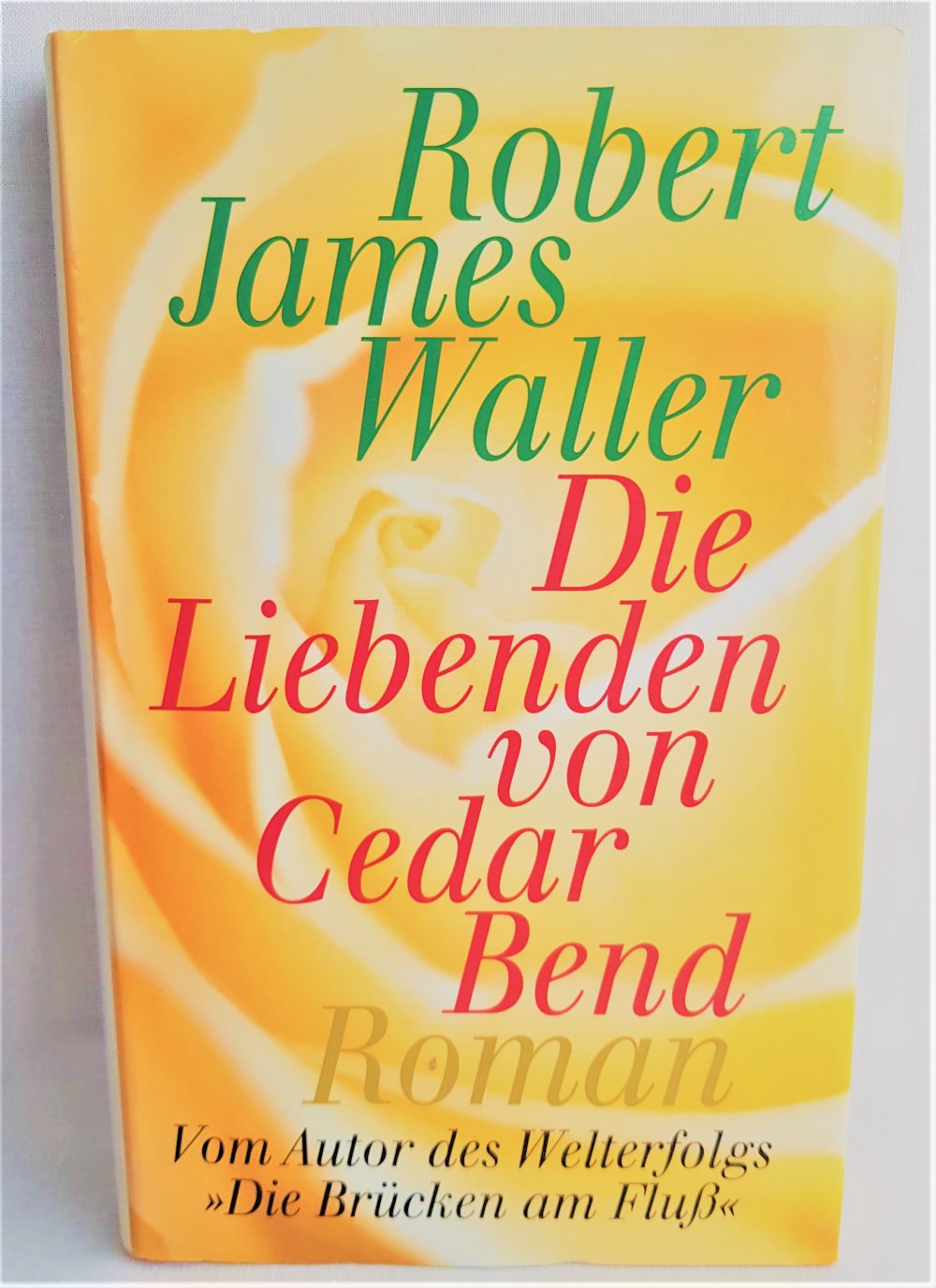  Die Liebenden von Cedar Bend -- Robert J. Waller
