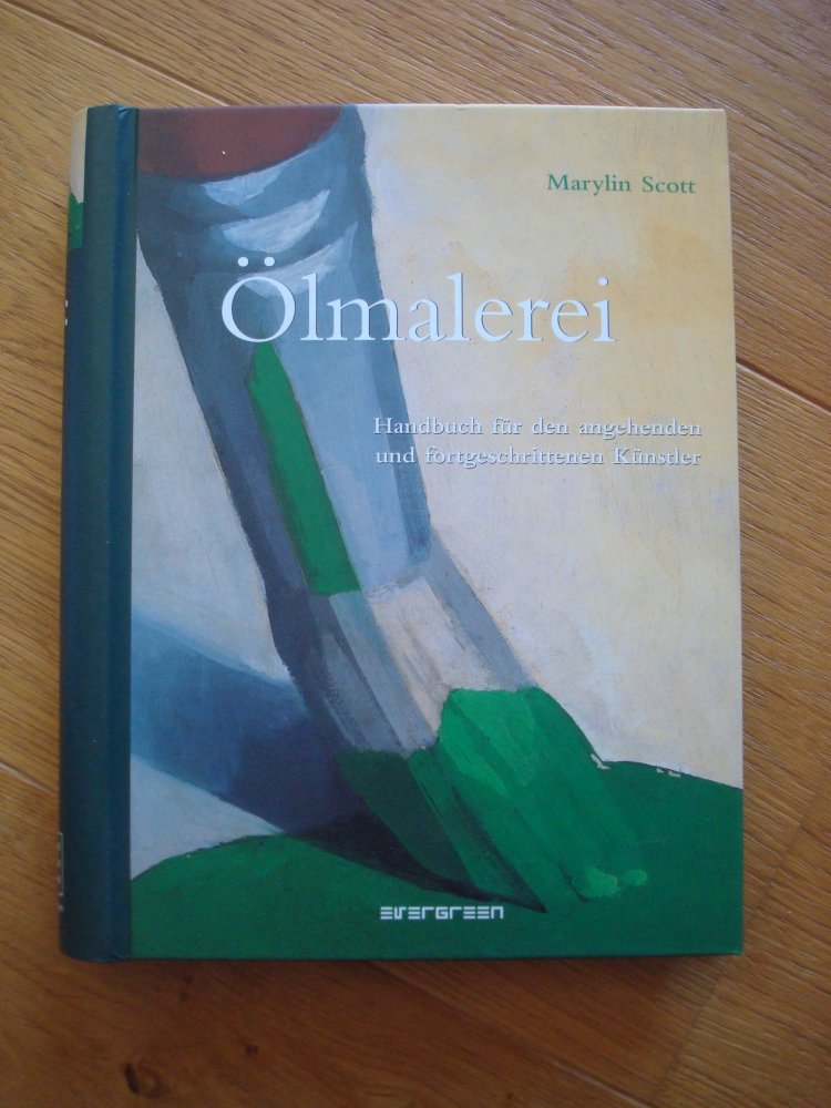 Sachbuch, Handbuch Ölmalerei Marylin Scott NEU