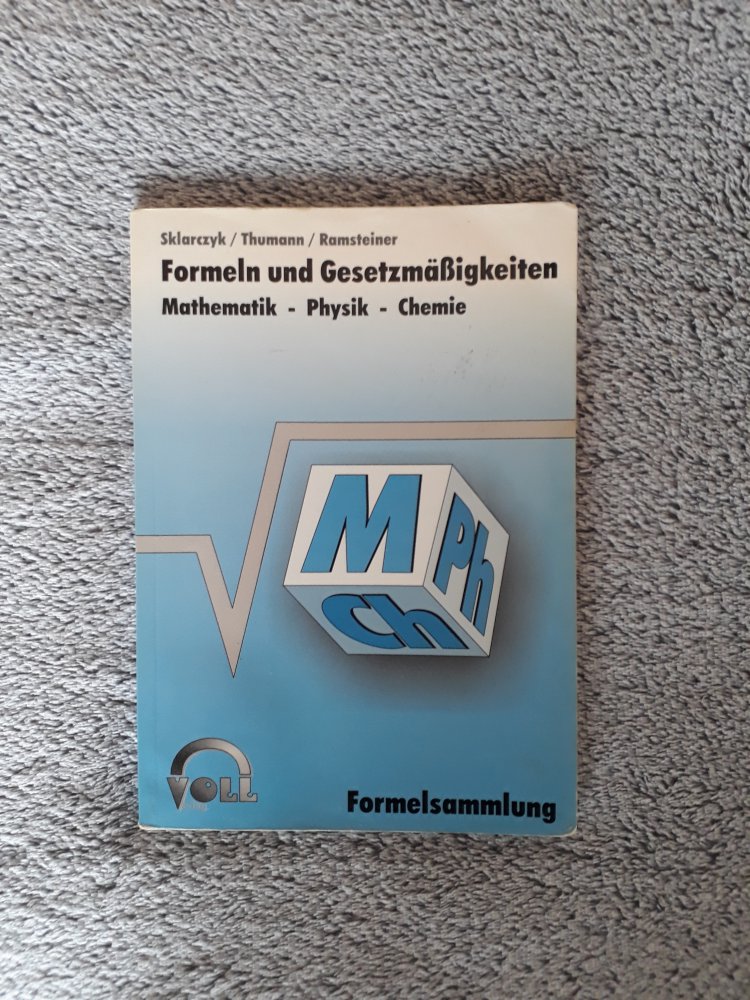 Formelsammlung für Mathe, Physik und Chemie - Lernhilfe