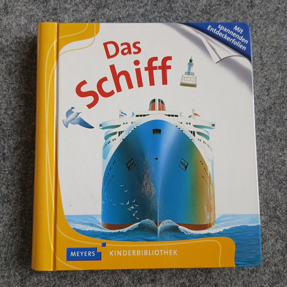Meyers Kinderbibliothek: Das Schiff NEU