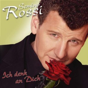 Semino Rosi Ich denk an Dich