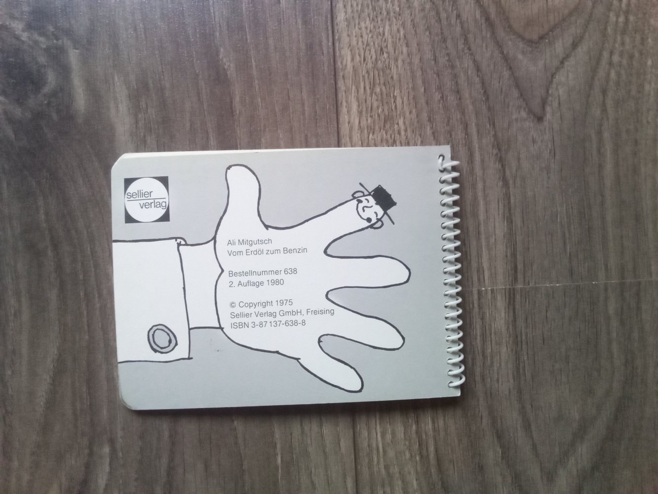 Vom Erdöl zum Benzin Ali Mitgutsch Ringbindung Sachbuch