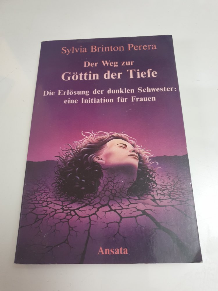 Der Weg zur Göttin der Tiefe - Sylvia Brinton Perera