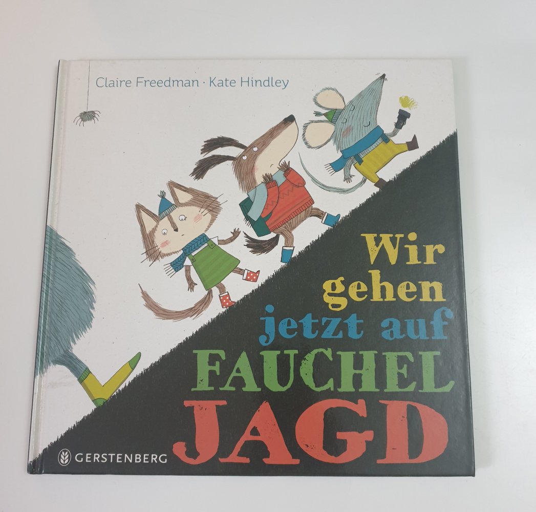 Wir gehen jetzt auf Fauchel Jagd - Claire Freedmann / Kate Hindley
