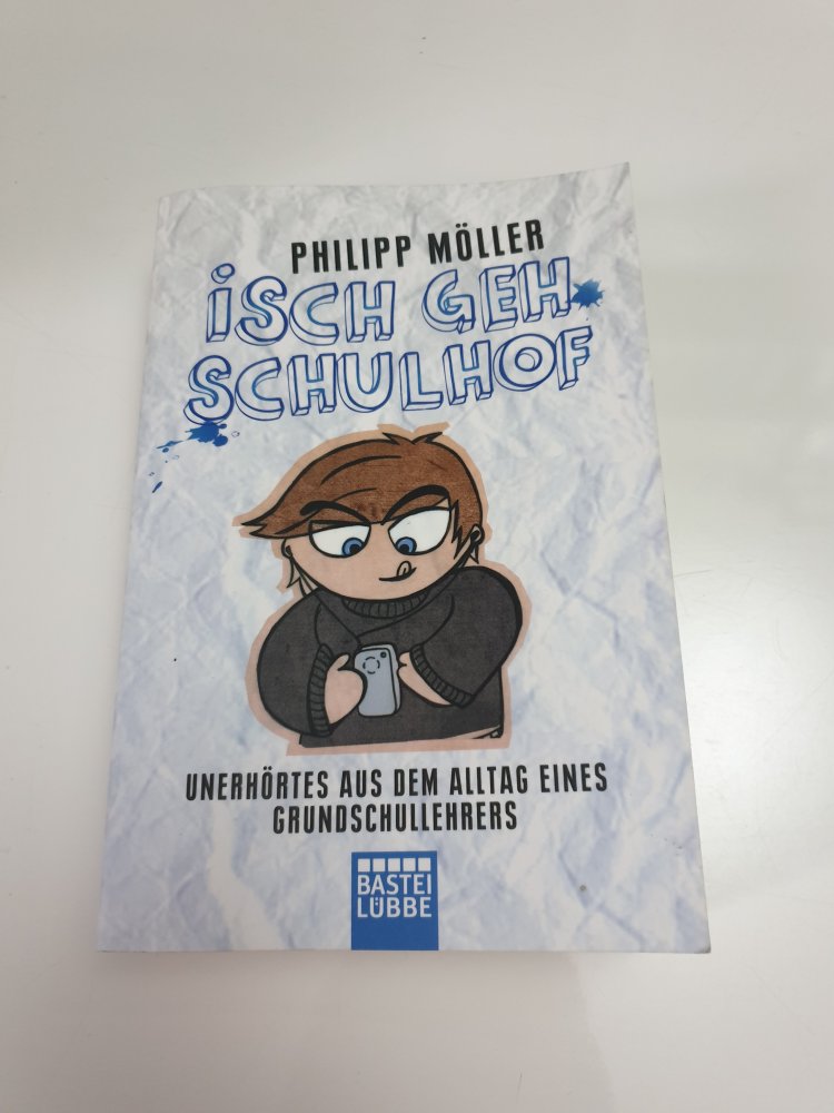 Isch geh Schulhof - Philipp Möller