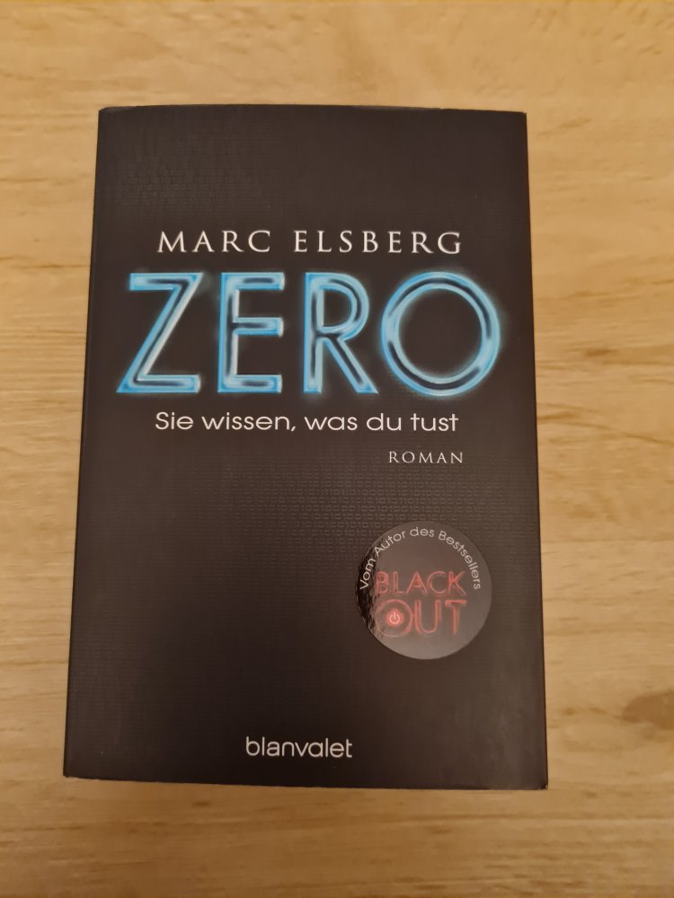 Marc Elsberg  Zero sie wissen,was du tust 