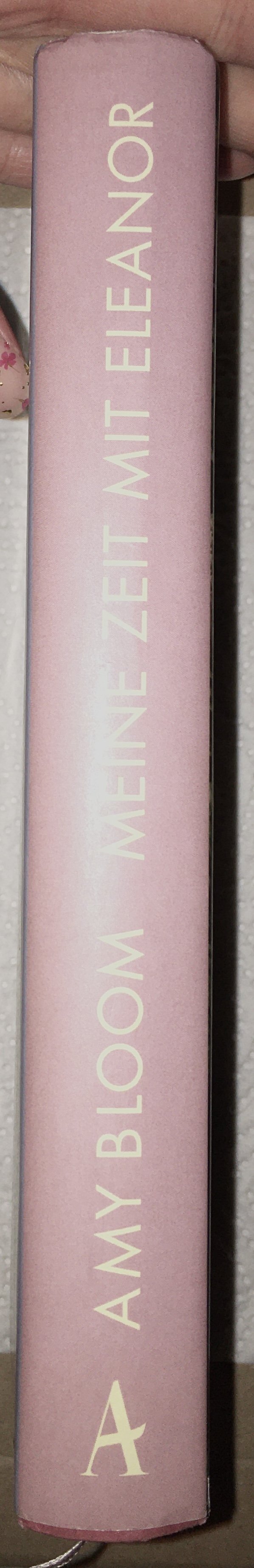 Meine Zeit mit Eleanor v. Amy Bloom