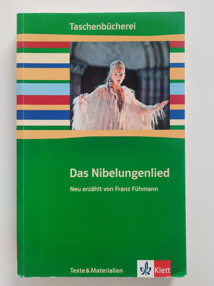 Das Nibelungenlied - Neu erzählt von Franz Fühmann (Klett)