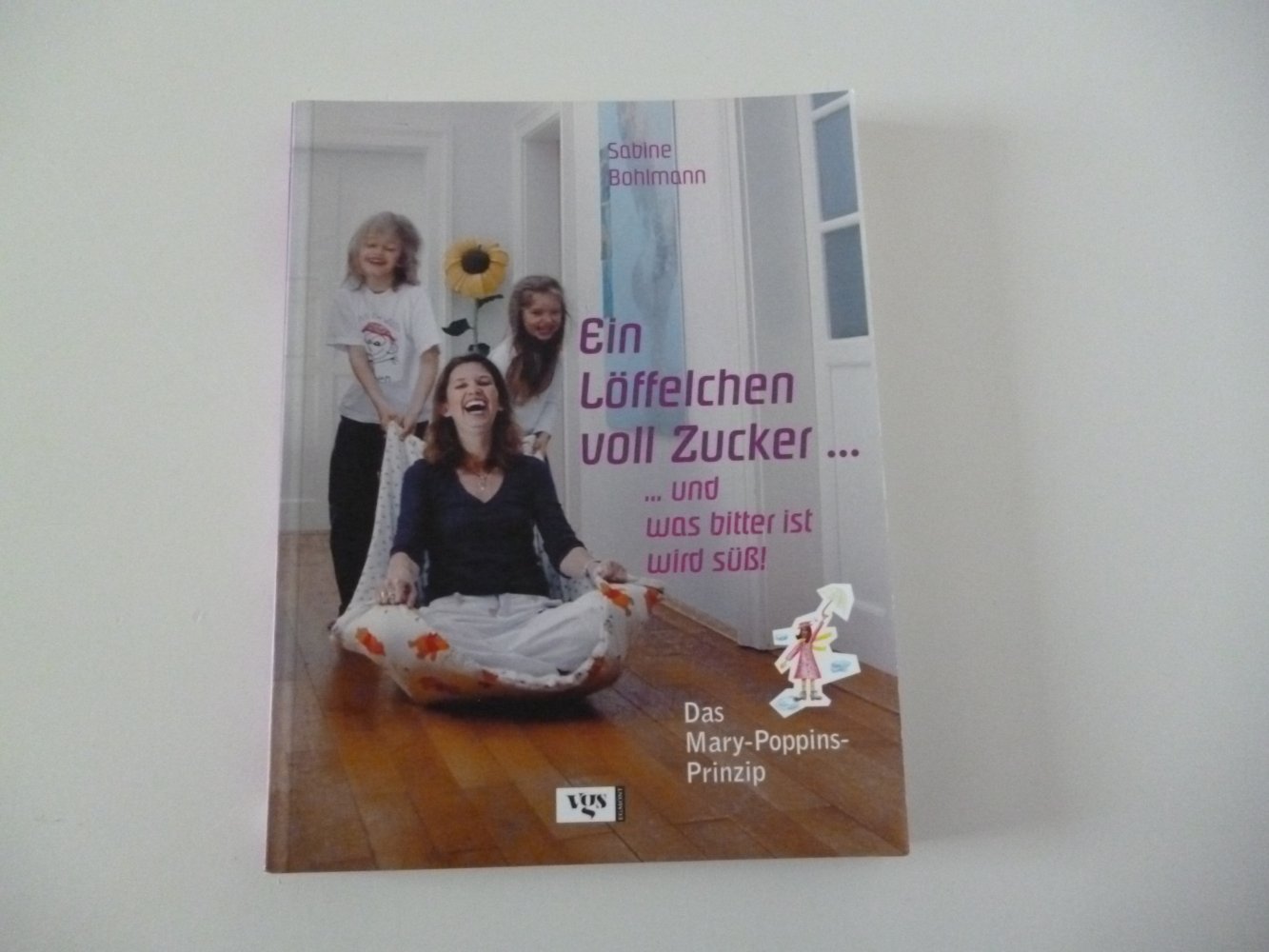 Ein Löffelchen voll Zucker - und was bitter ist, wird süß!