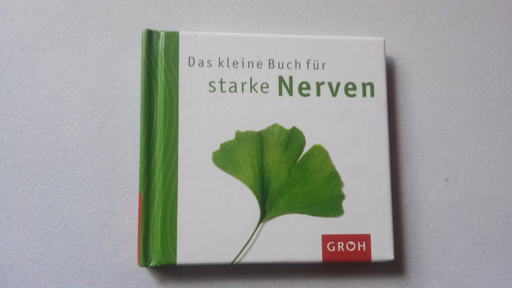 Buch, Glück, Geschenk, Sprüche, nett, Weisheiten, Das kleine Buch für starke Nerven