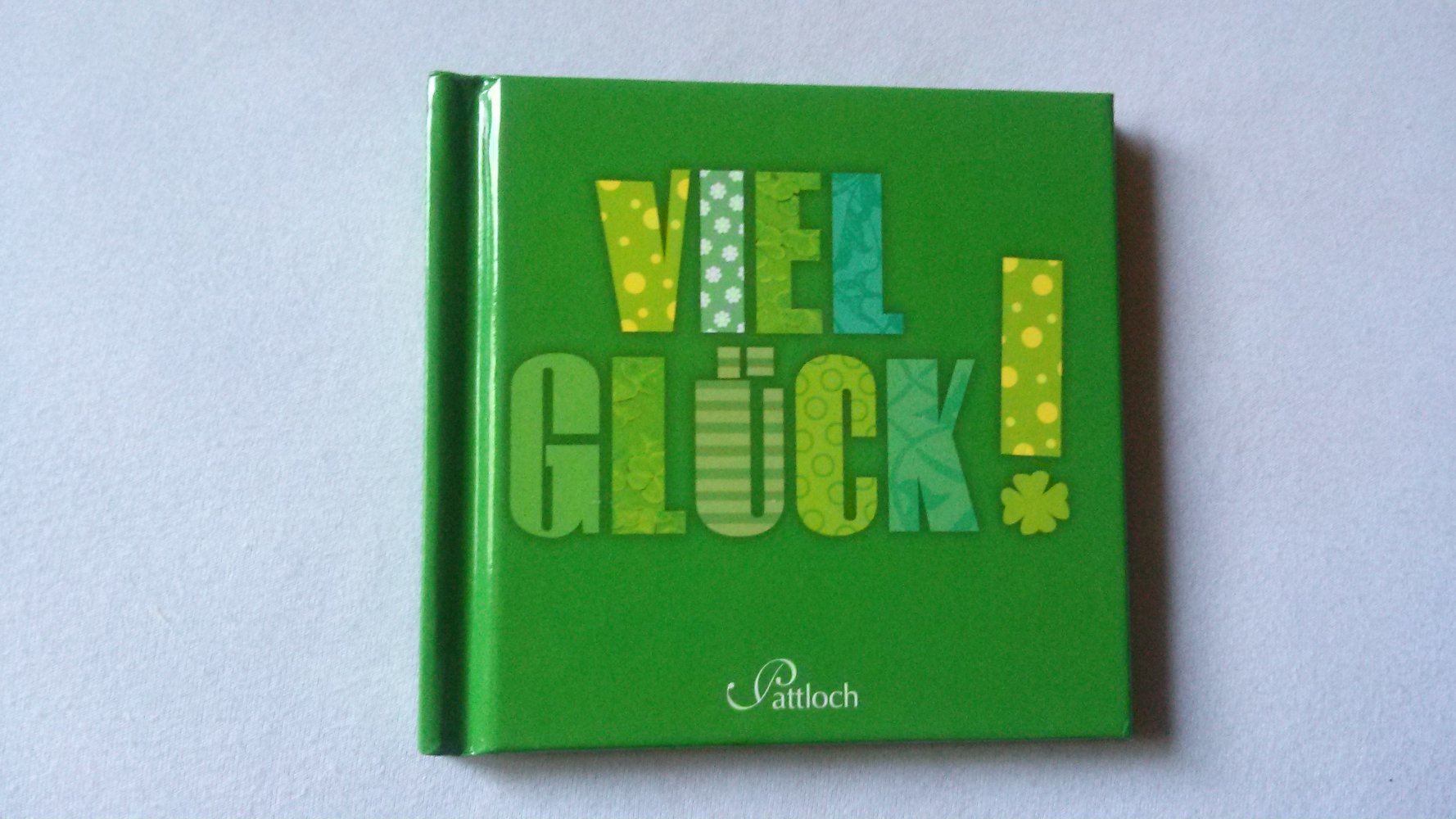 Viel Glück, Büchlein, Buch, Geschenk, Sprüche, nett