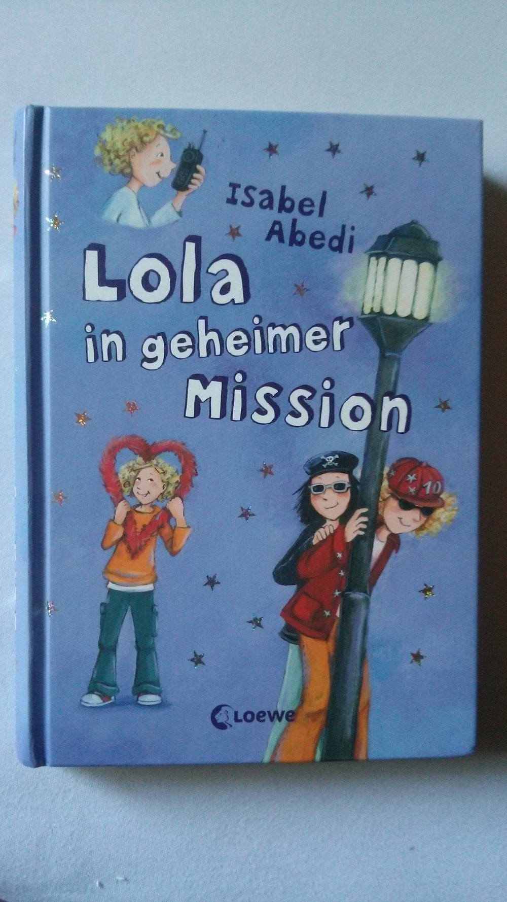 Lola in geheimer Mission, Mädchenbuch, Loewe Verlag