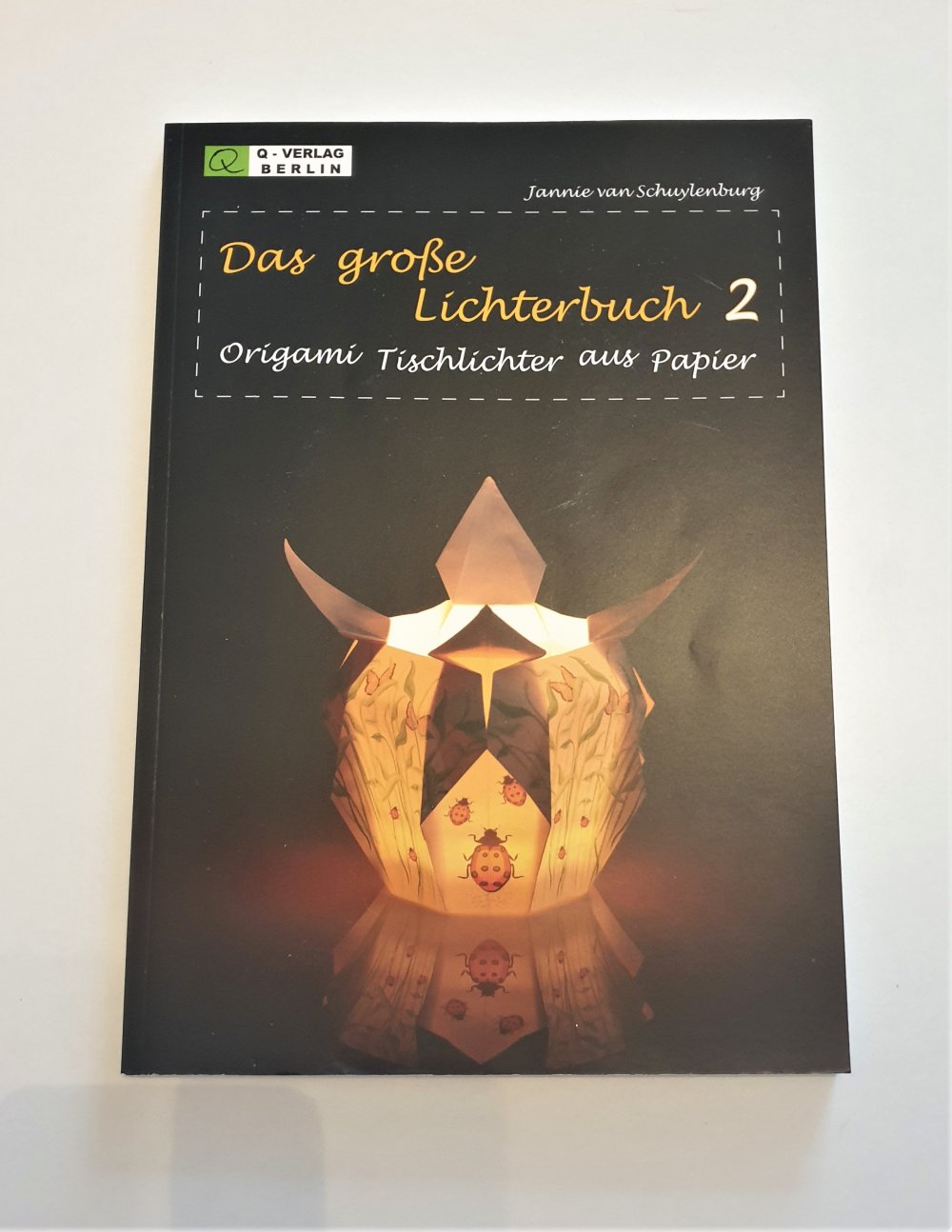 Das große Lichterbuch, Origami und Tischlichter aus Papier, tolle Anleitungen 